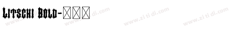 Litschi Bold字体转换 Litschi Bold字体转换